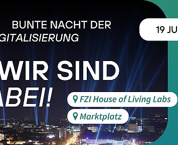 FZI bei der Bunten Nacht der Digitalisierung am 19. Juni 2026
